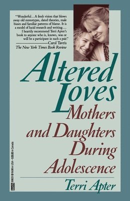 Altered Loves: Mothers and Daughters During Adolescence 1