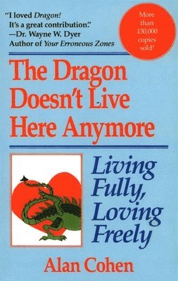 Alan Cohen - Dragon Doesn't Live Here Anymore, Häftad