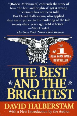 David Halberstam - The Best and the Brightest, Häftad