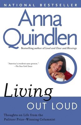 Anna Quindlen - Living Out Loud, Häftad