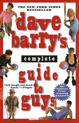 Dave Barry - Dave Barry's Complete Guide to Guys: A Fairly Short Book, Häftad