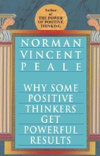 bokomslag Why Some Positive Thinkers Get Powerful Results
