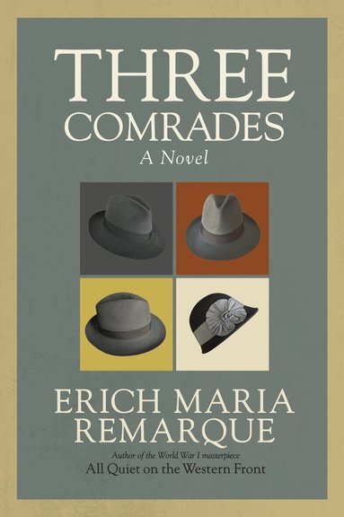 Erich Maria Remarque - Three Comrades, Häftad