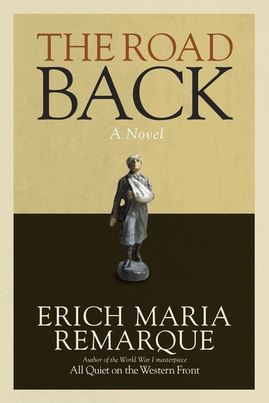 Erich Maria Remarque - Road Back, Häftad