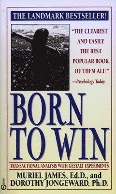 Born to Win: Transactional Analysis with Gestalt Experiments 1