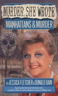 bokomslag Murder, She Wrote: Manhattans & Murder