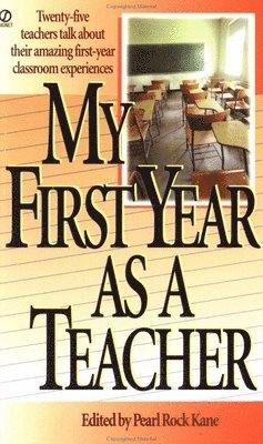 My First Year as a Teacher 1