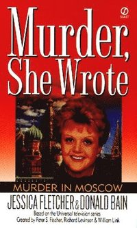 bokomslag Murder, She Wrote: Murder in Moscow