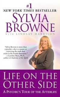 bokomslag Life on the Other Side: Life on the Other Side: A Psychic's Tour of the Afterlife