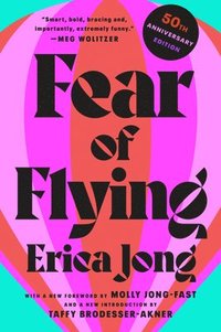 bokomslag Fear of Flying: 50th Anniversary Edition