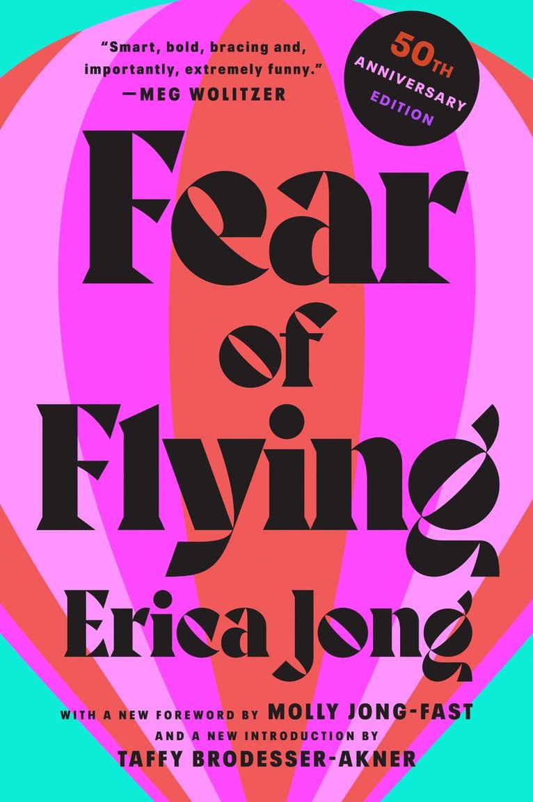 Erica Jong - Fear of Flying, Häftad