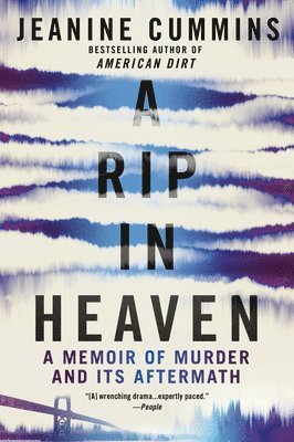 bokomslag A Rip in Heaven: A Memoir of Murder and Its Aftermath