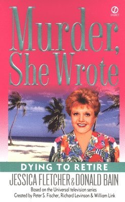 Murder, She Wrote: Dying To Retire 1
