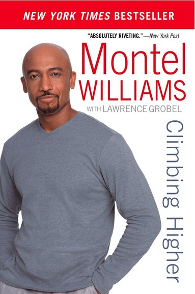 Montel Williams, Lawrence Grobel - Climbing Higher, Häftad