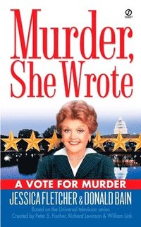 bokomslag Murder, She Wrote: A Vote for Murder