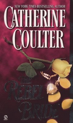 Catherine Coulter - The Rebel Bride, Häftad