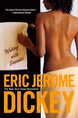 Eric Jerome Dickey - Waking with Enemies, Häftad