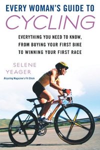 bokomslag Every Woman's Guide to Cycling