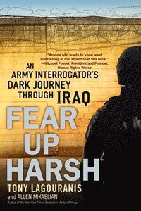 bokomslag Fear Up Harsh: An Army Interrogator's Dark Journey Through Iraq