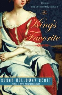 bokomslag The King's Favorite: A Novel of Nell Gwyn and King Charles II