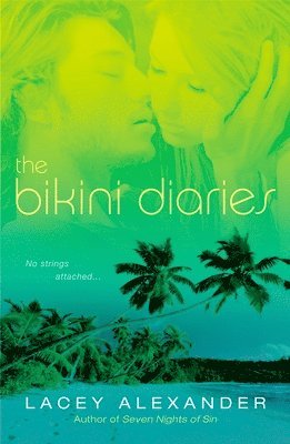 Lacey Alexander - The Bikini Diaries, Häftad