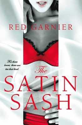 Red Garnier - The Satin Sash, Häftad