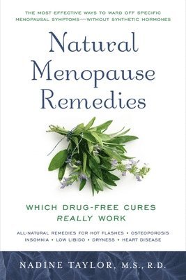 Natural Menopause Remedies: Which Drug-Free Cures Really Work 1