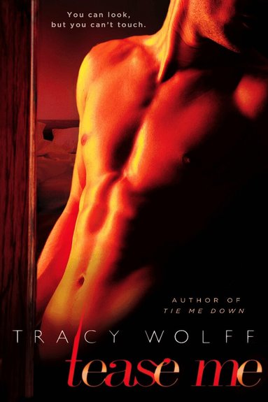 Tracy Wolff - Tease Me, Häftad