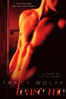 Tracy Wolff - Tease Me, Häftad