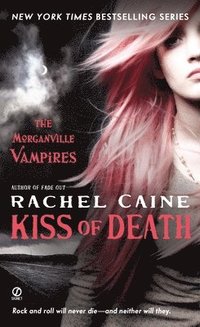 bokomslag Kiss of Death: The Morganville Vampires