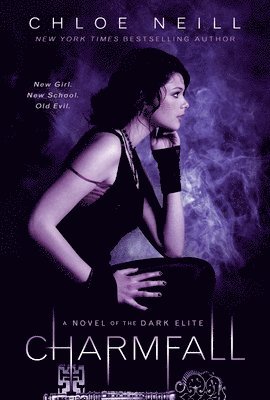 Charmfall: A Novel of The Dark Elite 1