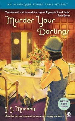 bokomslag Murder Your Darlings: Algonquin Round Table Mystery