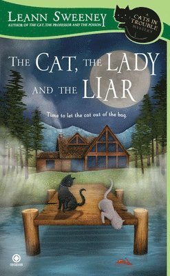 bokomslag The Cat, the Lady and the Liar