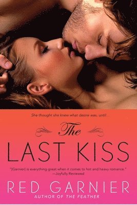 Red Garnier - The Last Kiss, Häftad