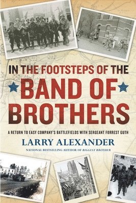 In The Footsteps Of The Band Of Brothers 1