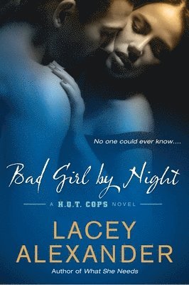 bokomslag Bad Girl By Night: A H.O.T. Cops Novel