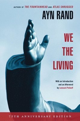 bokomslag We the Living (75th-Anniversary Deluxe Edition)