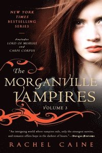 bokomslag The Morganville Vampires, Volume 3