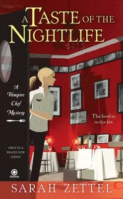 Sarah Zettel - A Taste of the Nightlife: A Vampire Chef Mystery, Pocket. Tillgänglighet: Tillfälligt slut