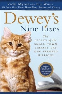bokomslag Dewey's Nine Lives: The Legacy of the Small-Town Library Cat Who Inspired Millions