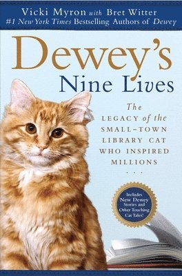 bokomslag Dewey's Nine Lives: The Legacy of the Small-Town Library Cat Who Inspired Millions