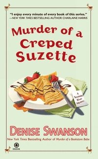 bokomslag Murder of a Creped Suzette: A Scumble River Mystery