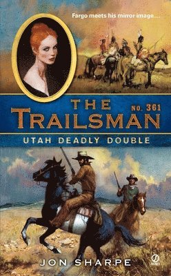 Jon Sharpe - The Trailsman #361, Häftad