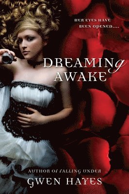 Gwen Hayes - Dreaming Awake, Häftad