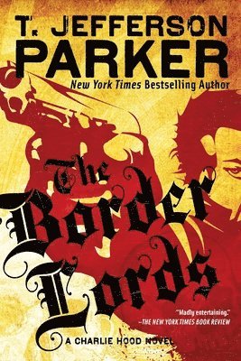 T. Jefferson Parker - The Border Lords, Häftad