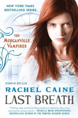 Rachel Caine - Last Breath: The Morganville Vampires, Häftad