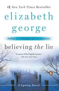 bokomslag Believing the Lie: A Lynley Novel