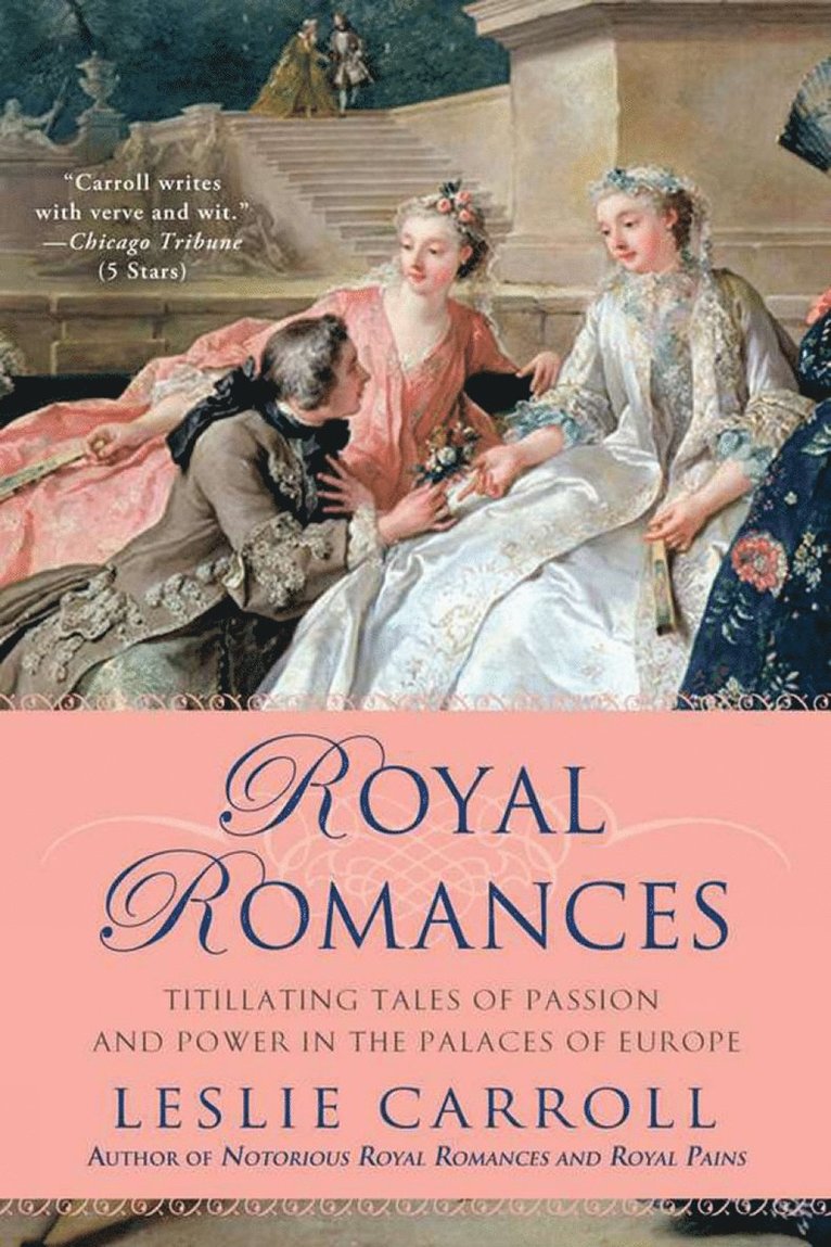 Leslie Carroll - Royal Romances, Häftad
