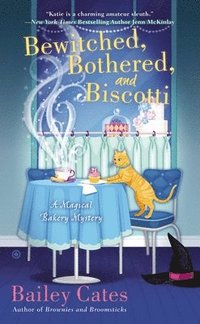 bokomslag Bewitched, Bothered, and Biscotti