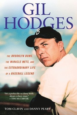 bokomslag Gill Hodges: The Brooklyn Bims, The Miracle Mets, and the Ex traordinary Life of a Baseball Legend